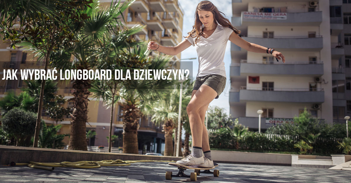 Jak vybrat longboard pro dívky?